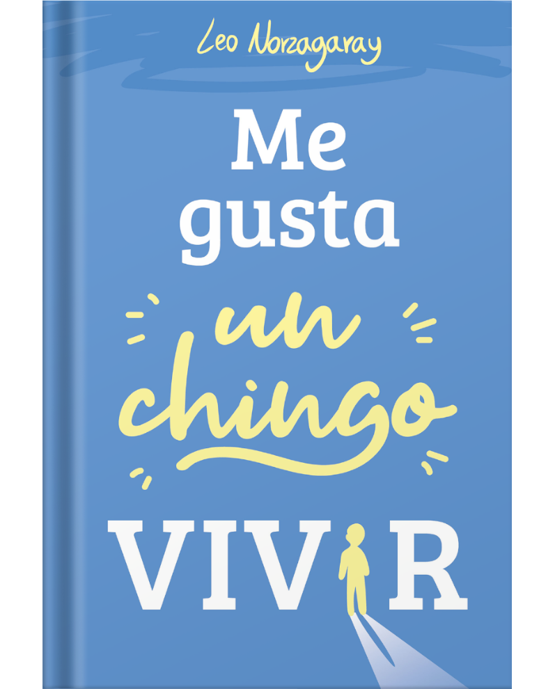 Portada-Libro Me Gusta un Chingo Vivir